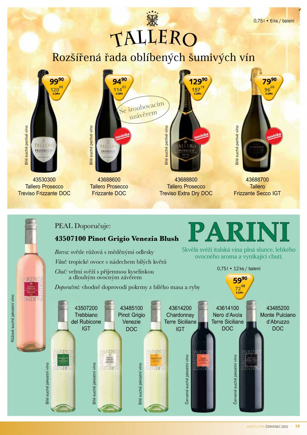 thumbnail - Leták PEAL - 1.7.2022 - 31.7.2022 - Produkty v akci - alkohol, červené víno, Pinot Grigio, Chardonnay, Prosecco, Frizzante, Secco, Nero d'Avola, perlivé víno. Strana 19.