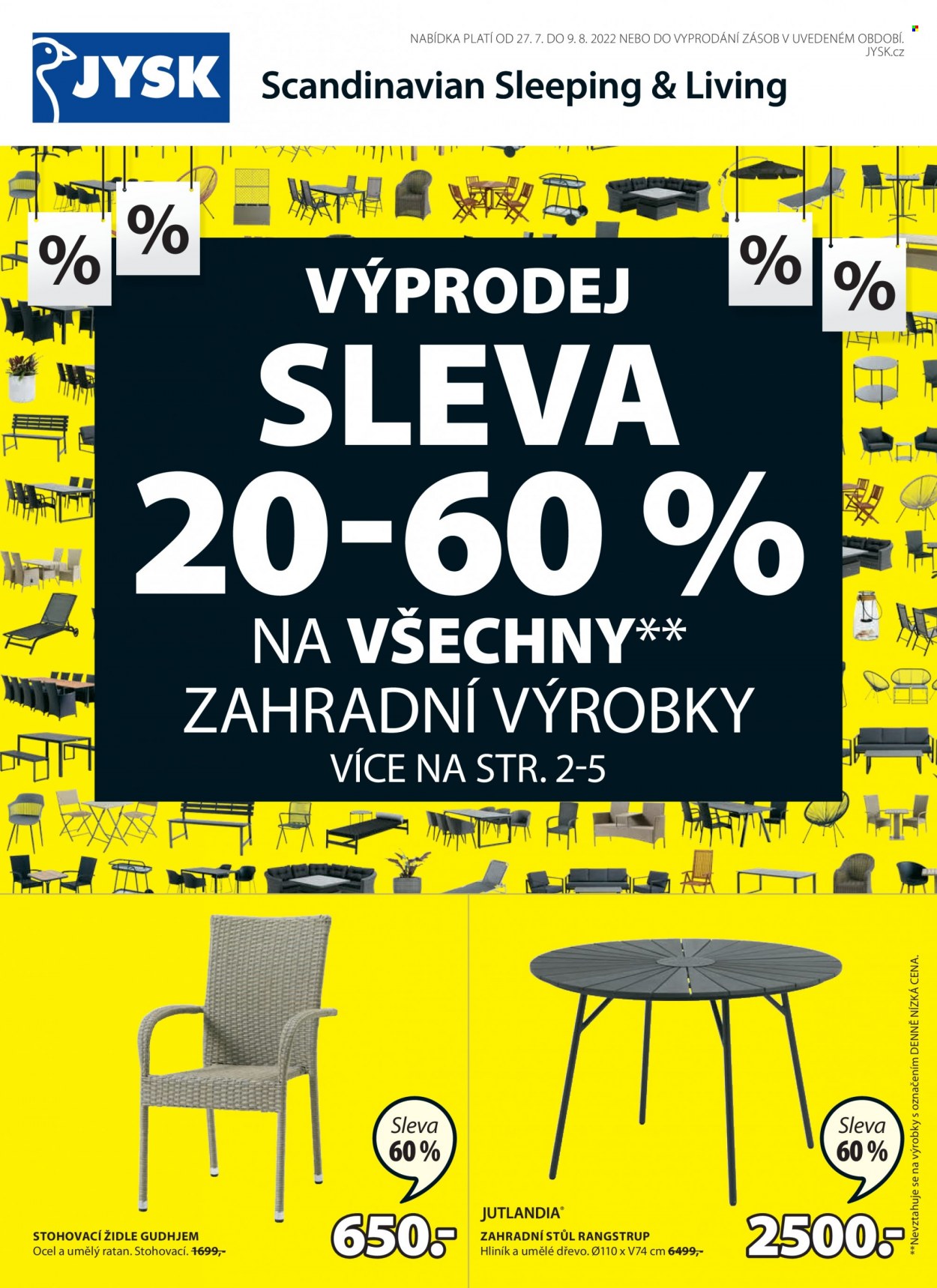 thumbnail - Leták JYSK - 27.7.2022 - 9.8.2022 - Produkty v akci - zahradní židle, židle, stůl, zahradní stůl. Strana 1.