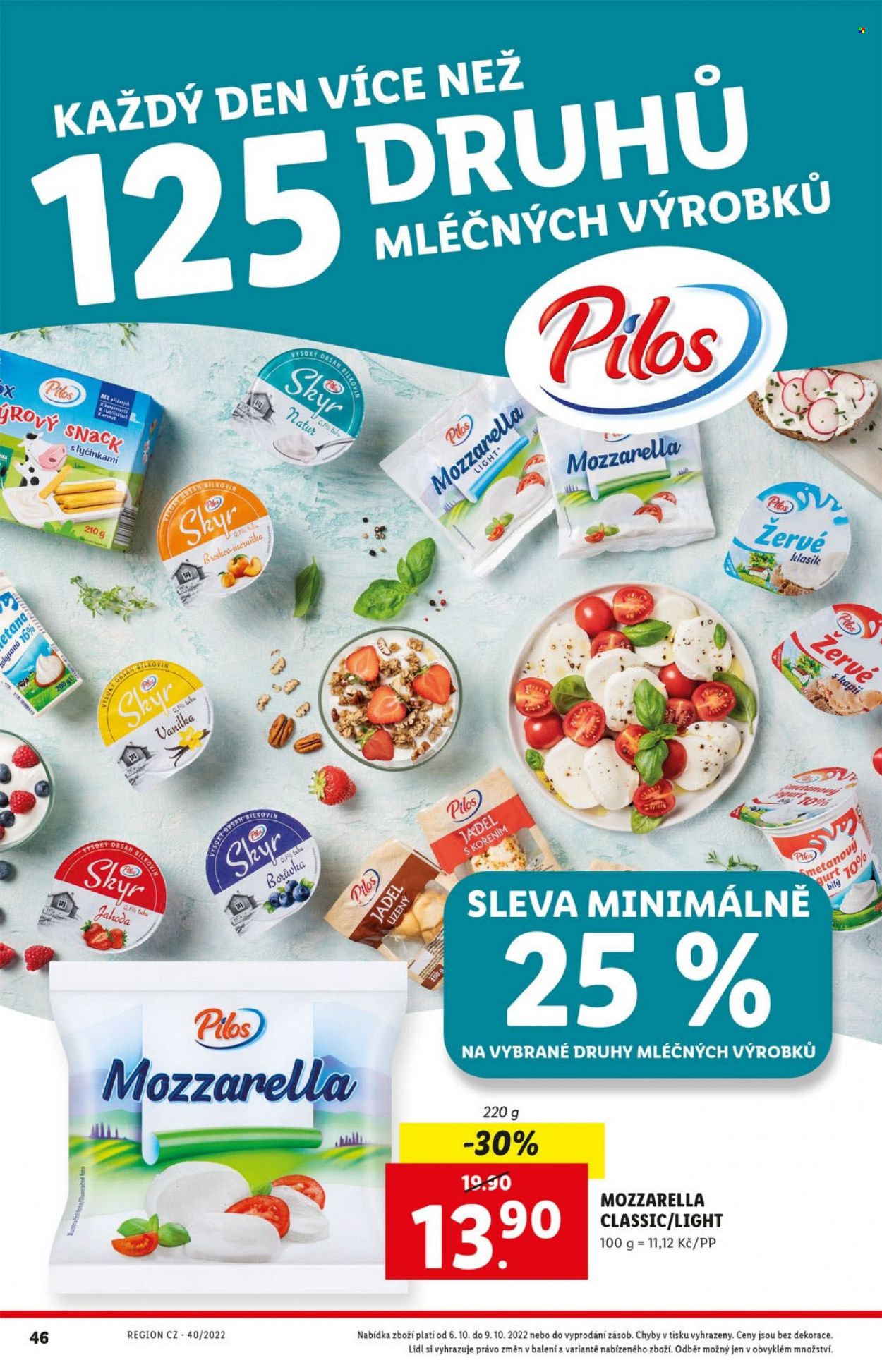 thumbnail - Leták Lidl - 3.10.2022 - 9.10.2022 - Produkty v akci - Pilos, žervé, mozzarella, jadel, sýr, jogurt, Skyr. Strana 46.