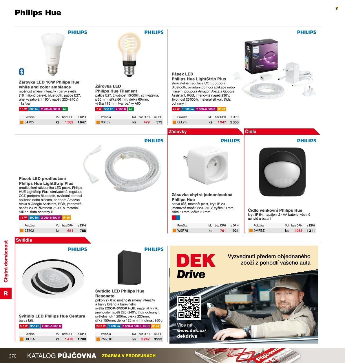 thumbnail - Leták DEK - Produkty v akci - žárovka, Philips, led pásek, svítidlo, led osvětlení, chytrá zásuvka. Strana 365.