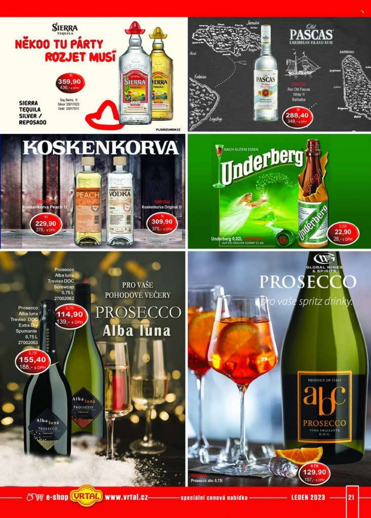 thumbnail - Leták Vrtal - 1.1.2023 - 31.1.2023 - Produkty v akci - alkohol, Prosecco, šumivé víno, míchaný nápoj, vodka, rum, tequila, Koskenkorva, Sierra, Underberg. Strana 21.