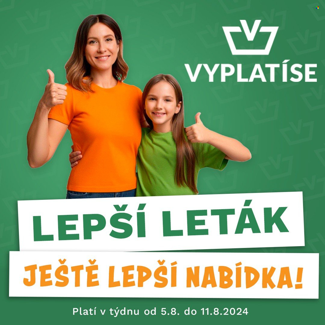Leták Vyplatíse - 5.8.2024 - 11.8.2024. Strana 1