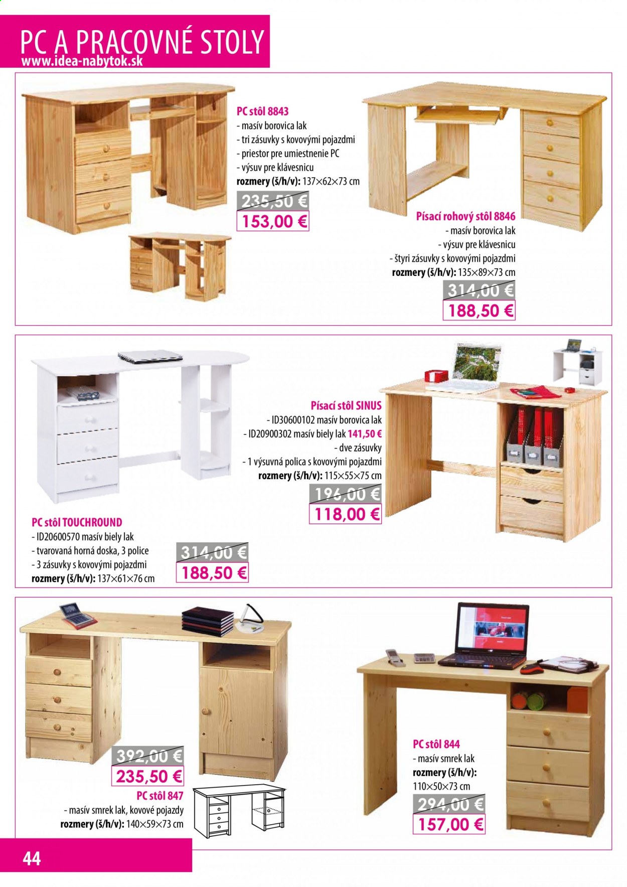 thumbnail - Leták IDEA nábytok - Produkty v akcii - stôl, polica, pc stôl, písací stôl. Strana 44.