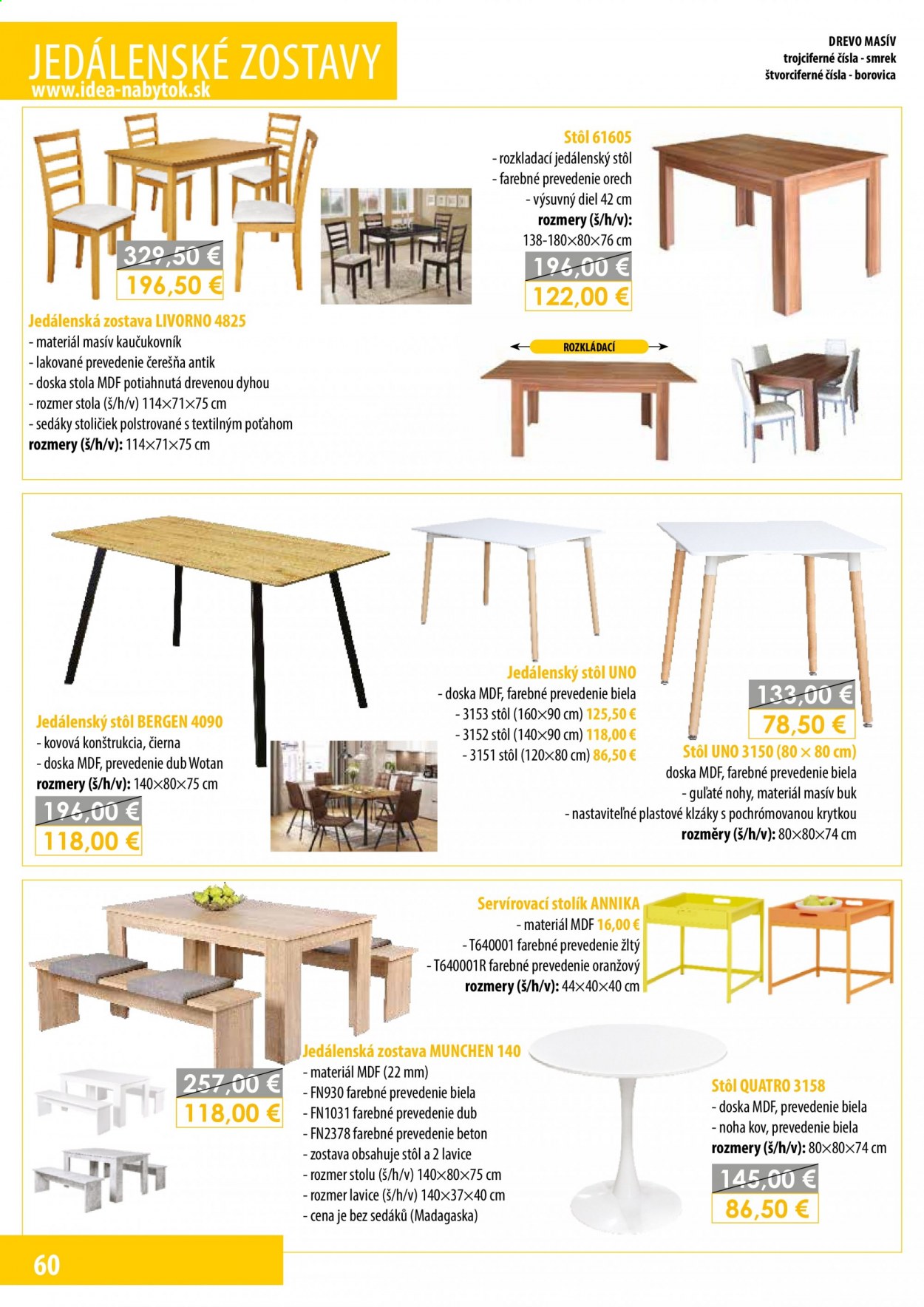 thumbnail - Leták IDEA nábytok - Produkty v akcii - jedálenský stôl, stôl, servírovací stolík, jedálenská zostava, stolík, lavica. Strana 60.