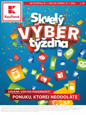 Leták Kaufland - 15.7.2021 - 21.7.2021.