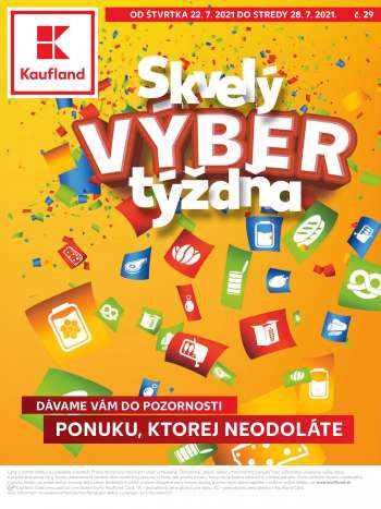 Leták Kaufland - 22.7.2021 - 28.7.2021.