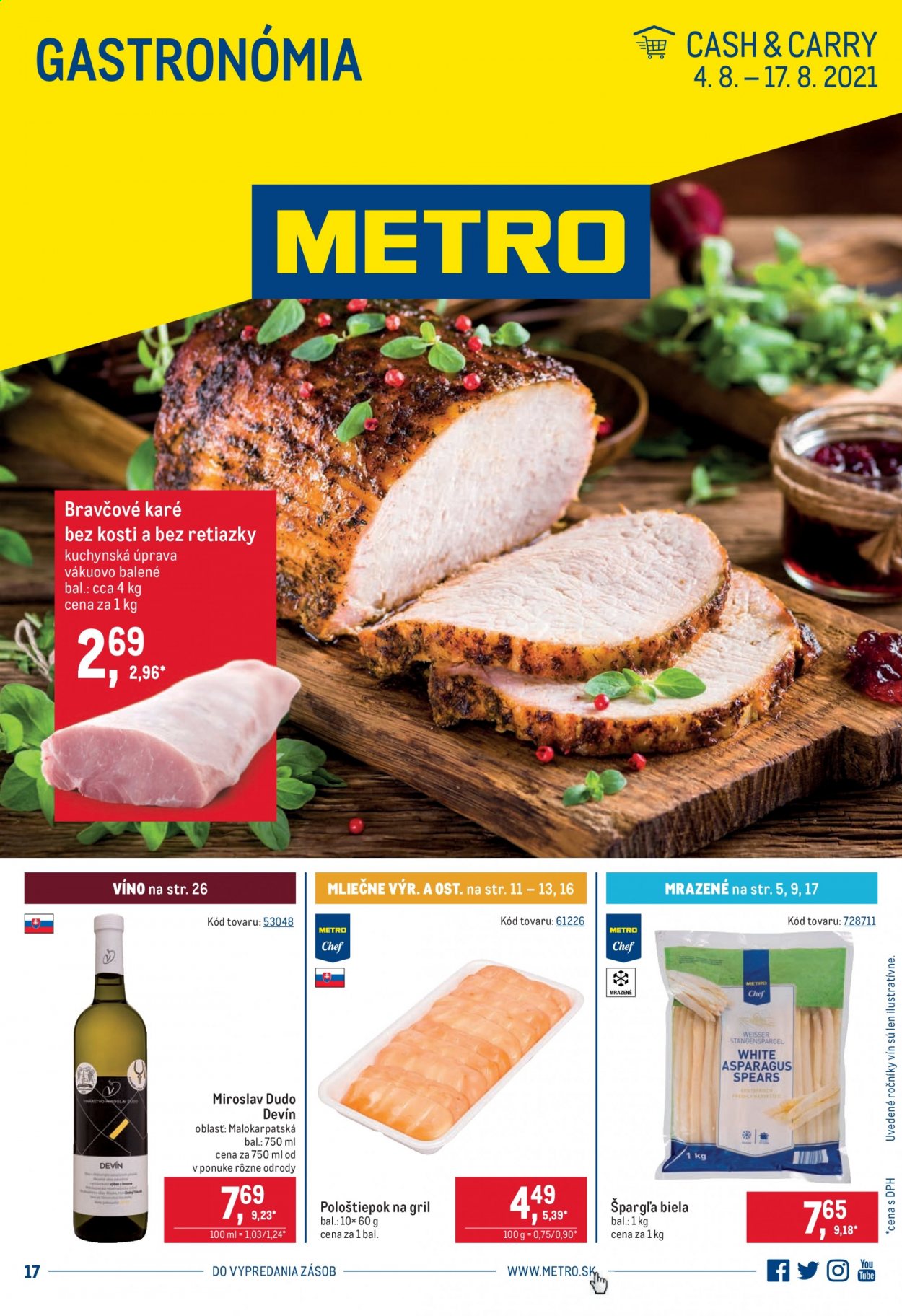 thumbnail - Leták Metro - 4.8.2021 - 17.8.2021 - Produkty v akcii - bravčové karé, alkohol, víno, grilovacie syr, oštiepok, syr, špargľa. Strana 1.