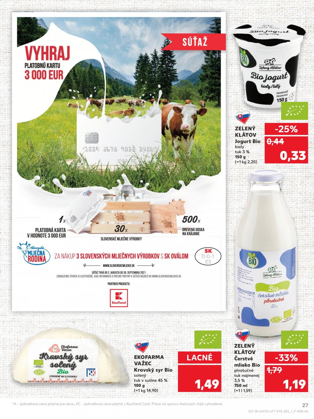 thumbnail - Leták Kaufland - 19.8.2021 - 25.8.2021 - Produkty v akcii - biely jogurt, jogurt, mäkký syr, syr, čerstvé mlieko, mlieko, plnotučné mlieko, Zelený Klátov. Strana 27.
