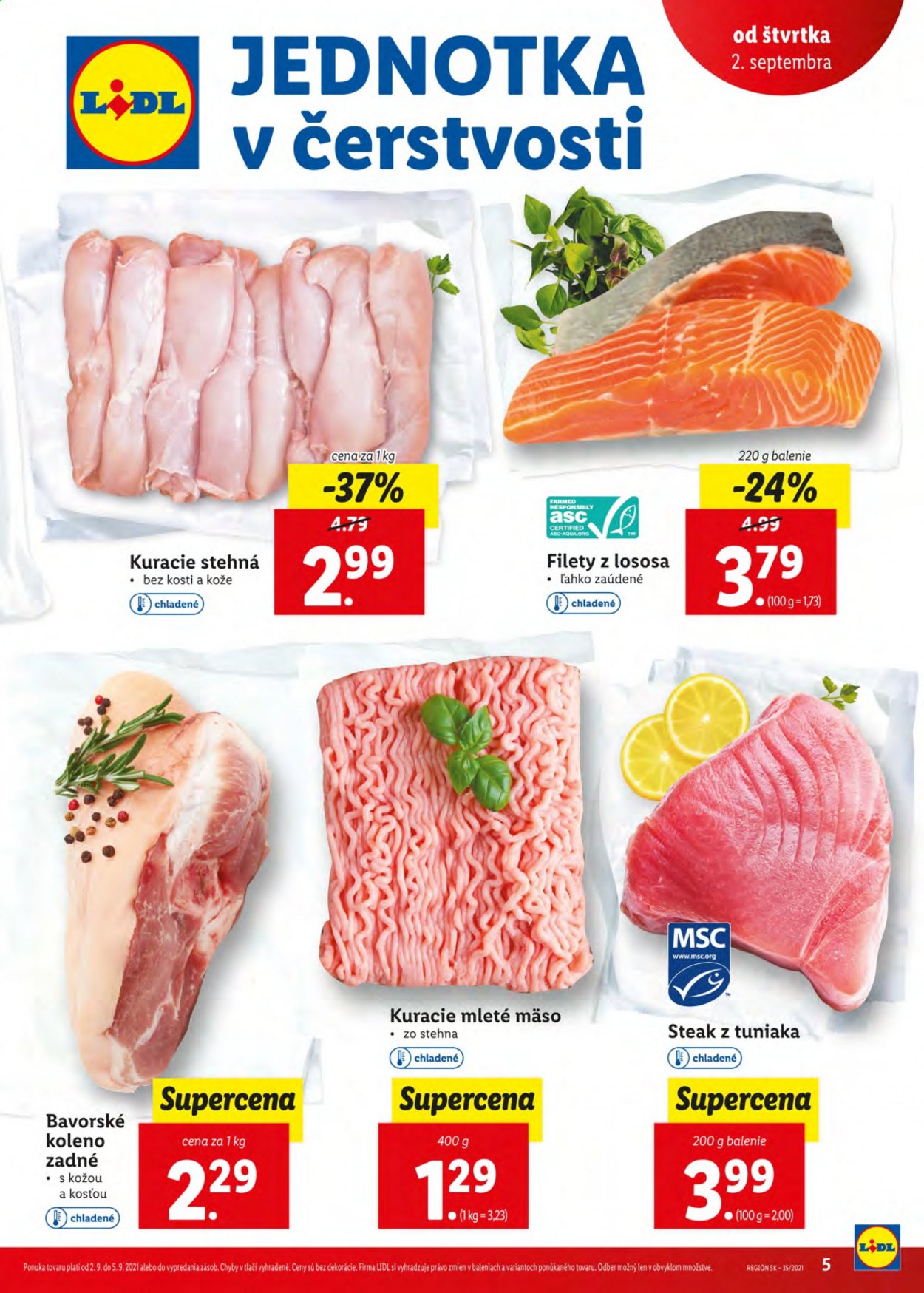 thumbnail - Leták Lidl - 2.9.2021 - 5.9.2021 - Produkty v akcii - kuracie mäso, kuracie stehná, mleté mäso, bravčové koleno, losos, steak z tuniaka, rybie filety. Strana 5.