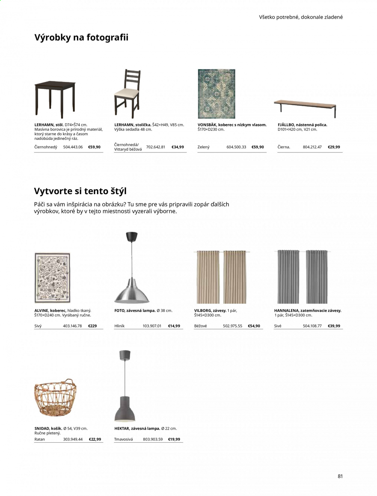 thumbnail - Leták IKEA - 3.9.2021 - 30.9.2021 - Produkty v akcii - košík, záves, stôl, stolička, polica, nástenná polica, lampa, závesná lampa, koberec. Strana 81.