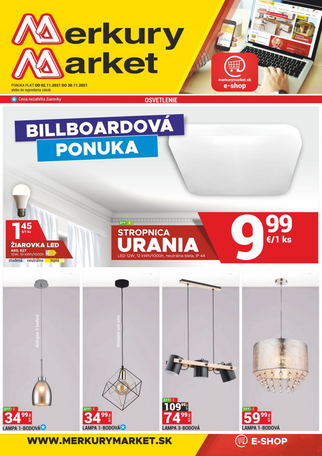 thumbnail - Leták Merkury Market - 2.11.2021 - 30.11.2021 - Produkty v akcii - LED žiarovka, kuchynská linka, lampa, stropné svietidlo. Strana 1.