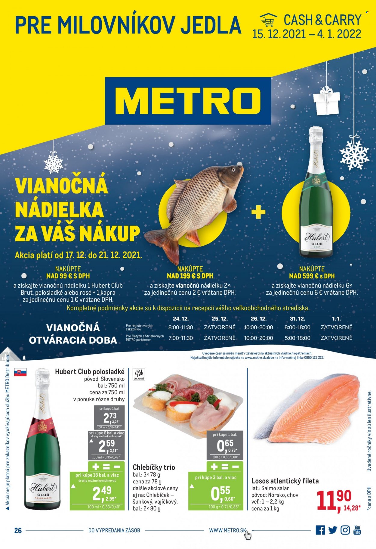 thumbnail - Leták Metro - 15.12.2021 - 4.1.2022 - Produkty v akcii - losos, rybie filety, chlebíčky, alkohol, Hubert, Hubert Club, šumivé víno. Strana 1.