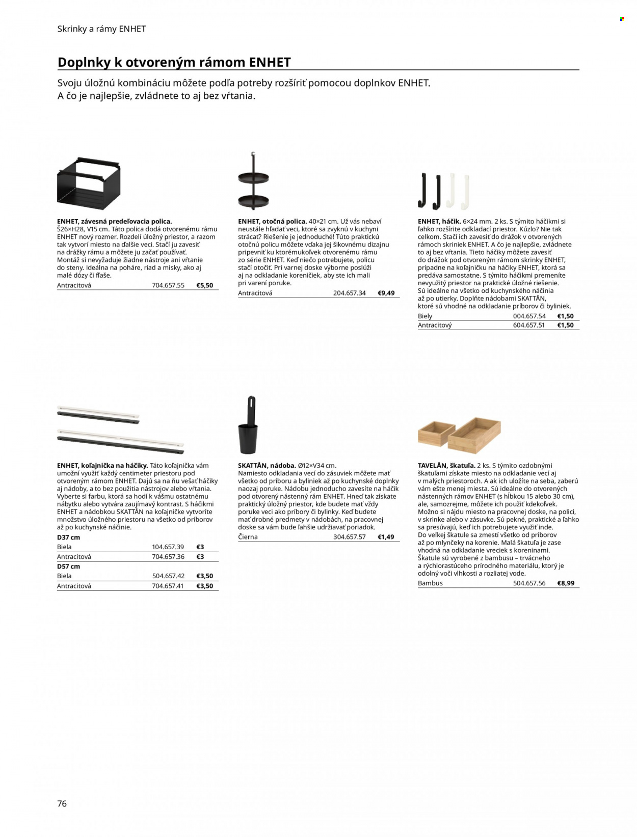 thumbnail - Leták IKEA - 16.2.2022 - 31.3.2022 - Produkty v akcii - nádoba, háčik, pohár, príbor, miska, kartónová krabica, utierka, polica, bylinky. Strana 76.