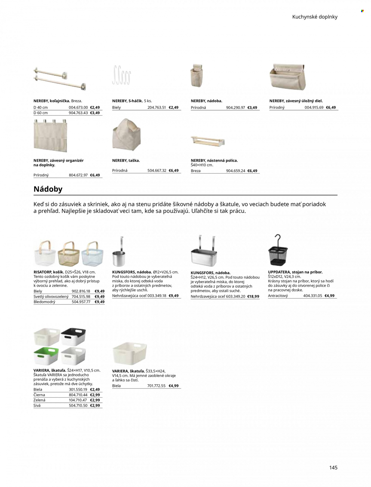 thumbnail - Leták IKEA - Produkty v akcii - úložný box, košík, nádoba, háčik, stojan, miska, organizér, kartónová krabica, polica, nástenná polica, taška. Strana 145.