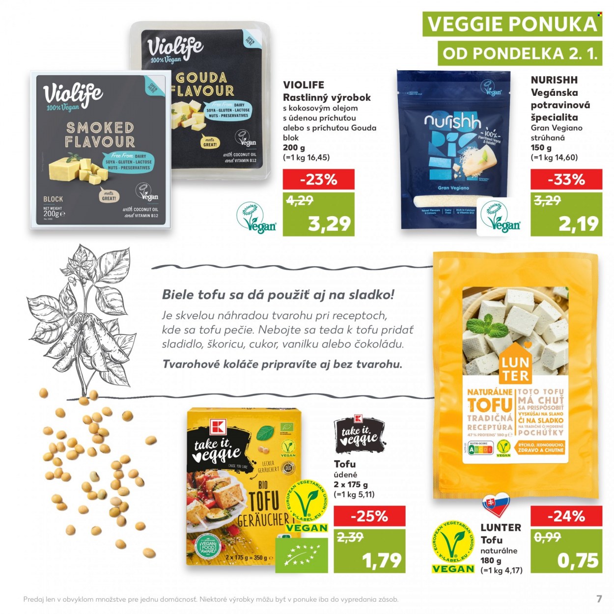 Leták Kaufland - 2.1.2023 - 31.1.2023 - Produkty v akcii - gouda, rastlinný syr, syr, Violife, Nurishh, vegánsky výrobok, take it. veggie, tofu, Lunter. Strana 7.