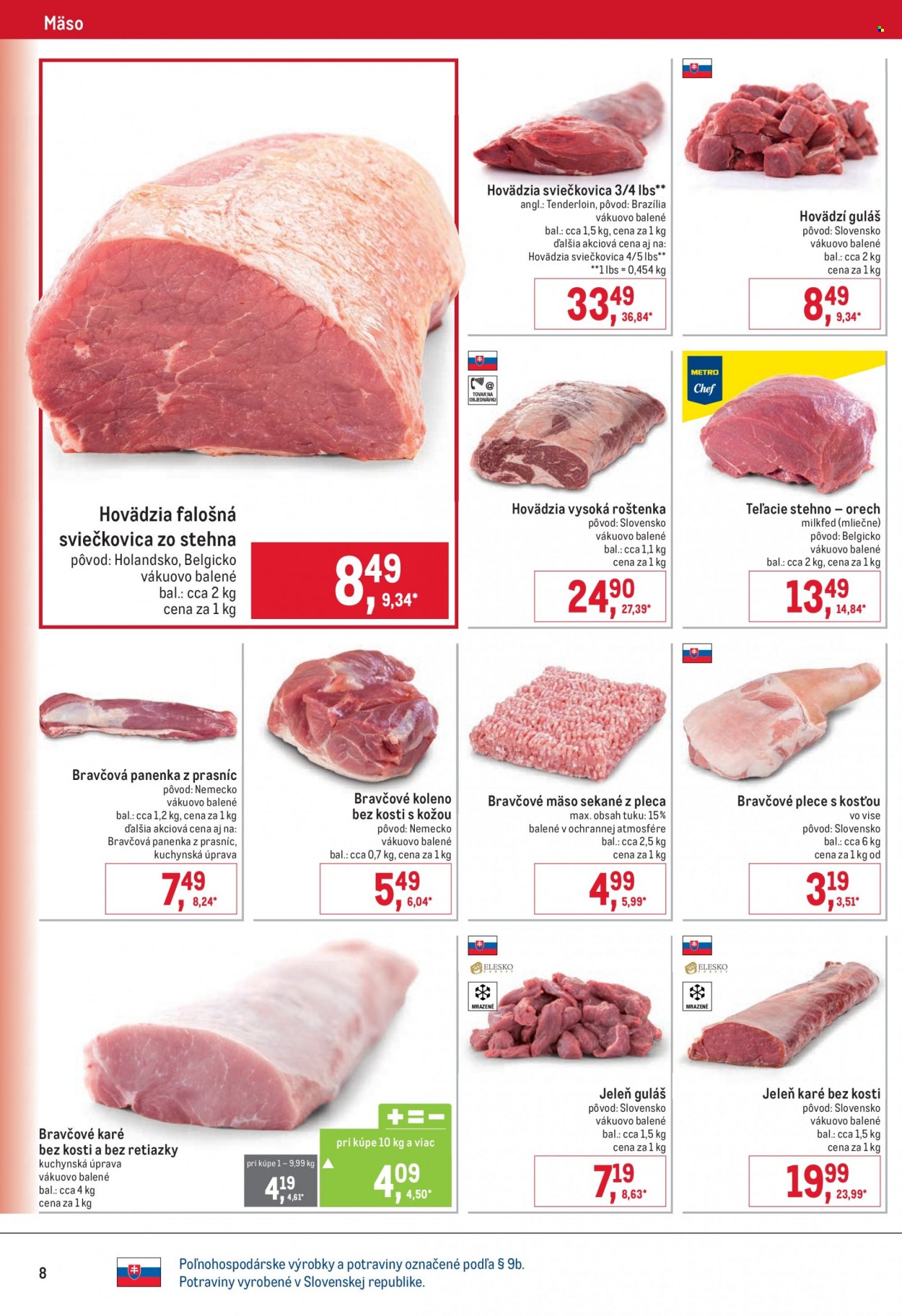 thumbnail - Leták Metro - 1.2.2023 - 14.2.2023 - Produkty v akcii - mleté mäso, mäso na guláš, telacie mäso, telacie stehno, hovädzie mäso, hovädzia roštenka, hovädzia sviečkovica, hovädzia falošná sviečkovica, hovädzí steak z vysokej roštenky, hovädzie mäso na guláš, teľací orech, mleté bravčové mäso, bravčové karé, bravčové pliecko, bravčové koleno, bravčová panenka, jelenie mäso. Strana 8.