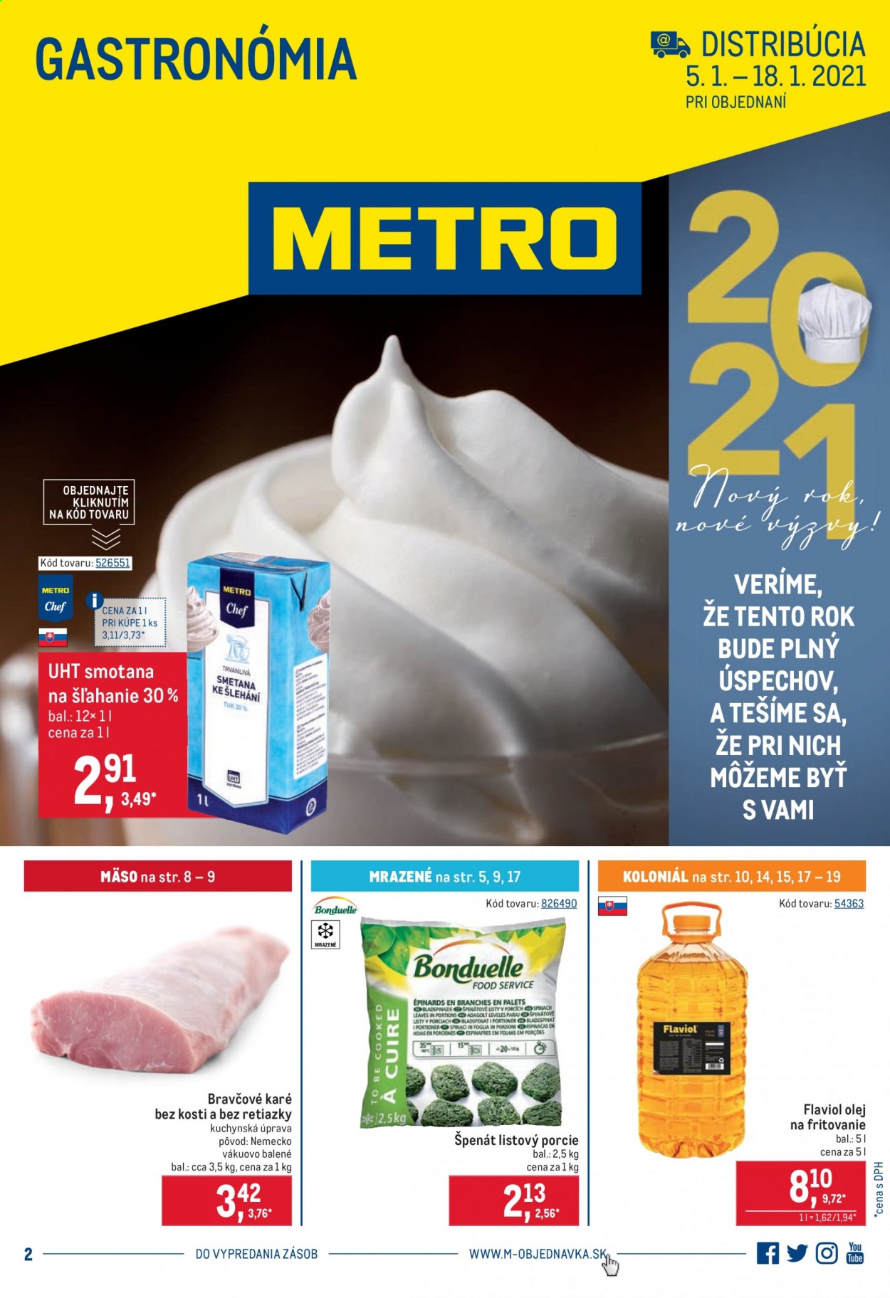 thumbnail - Leták Metro - 5.1.2021 - 18.1.2021 - Produkty v akcii - špenát, bravčové karé, smotana na šlahanie, smotana, olej, Flaviol. Strana 1.