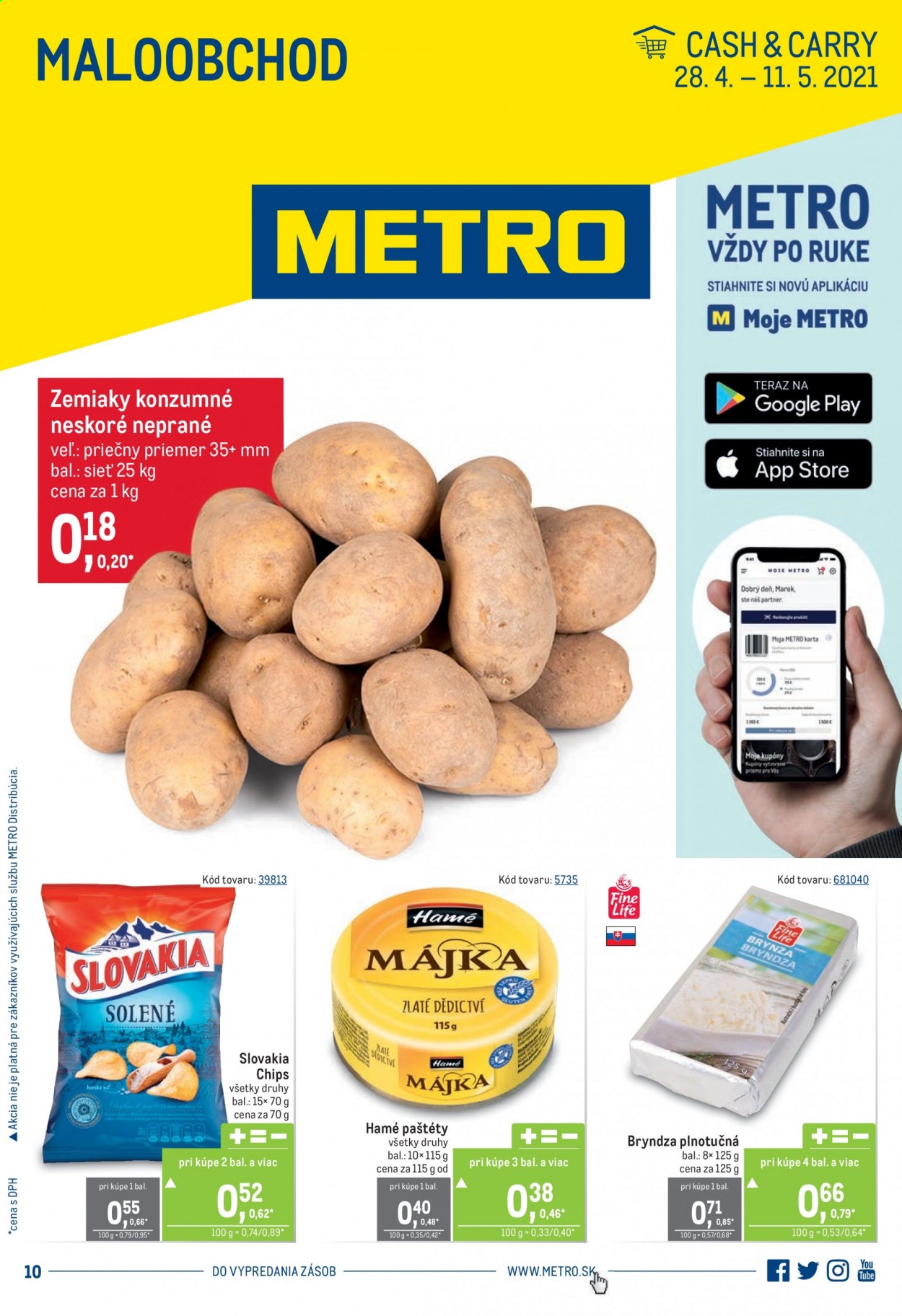 thumbnail - Leták Metro - 28.4.2021 - 11.5.2021 - Produkty v akcii - zemiaky, bryndza, Hamé, paštéta, chipsy, Slovakia Chips. Strana 1.