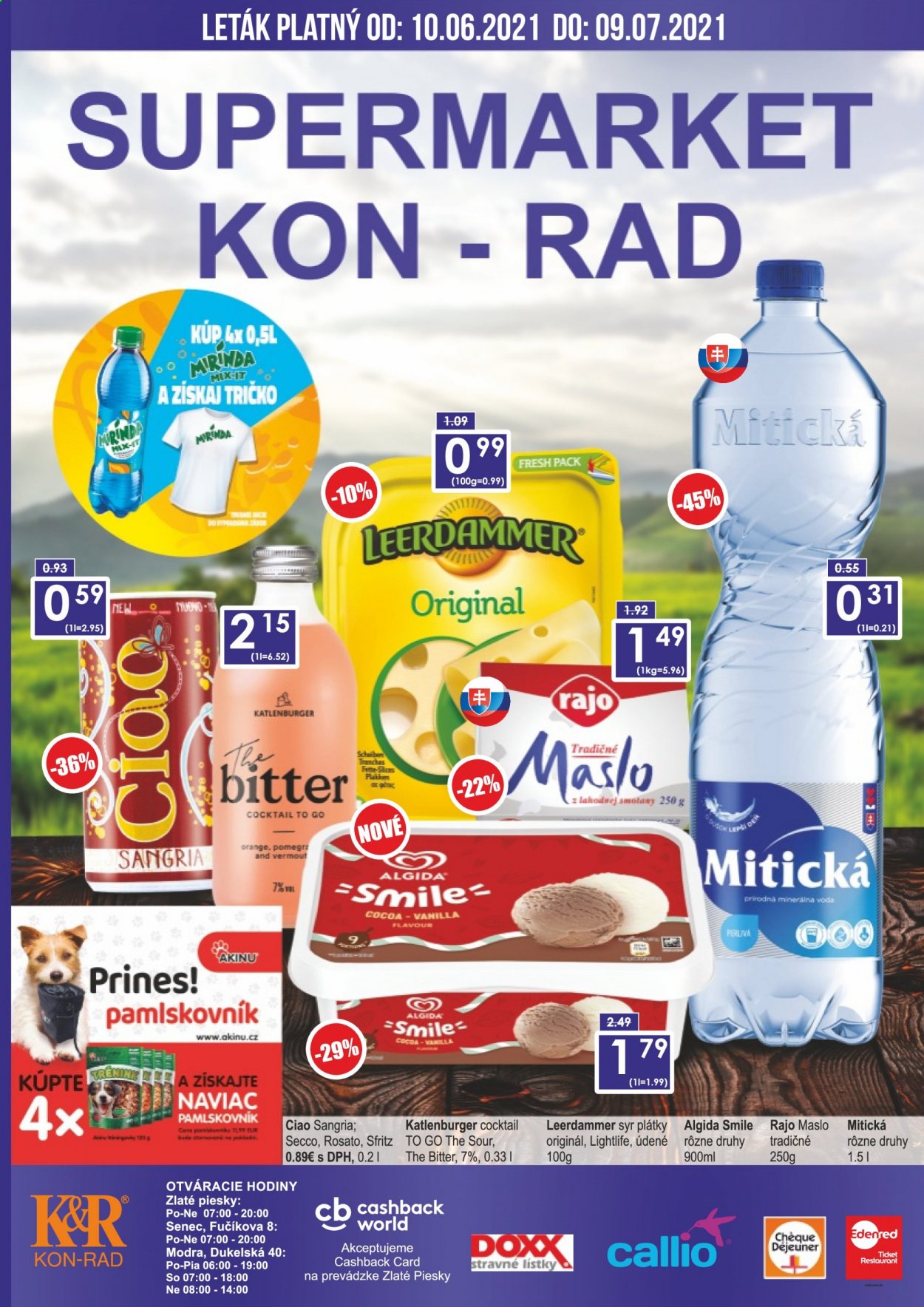 thumbnail - Leták KON-RAD - 10.6.2021 - 9.7.2021 - Produkty v akcii - syr, Leerdammer, rajo, plátkový syr, maslo, zmrzlina, Algida, Smile, voda, Mitická, miešaný nápoj, sangría, Akinu. Strana 1.