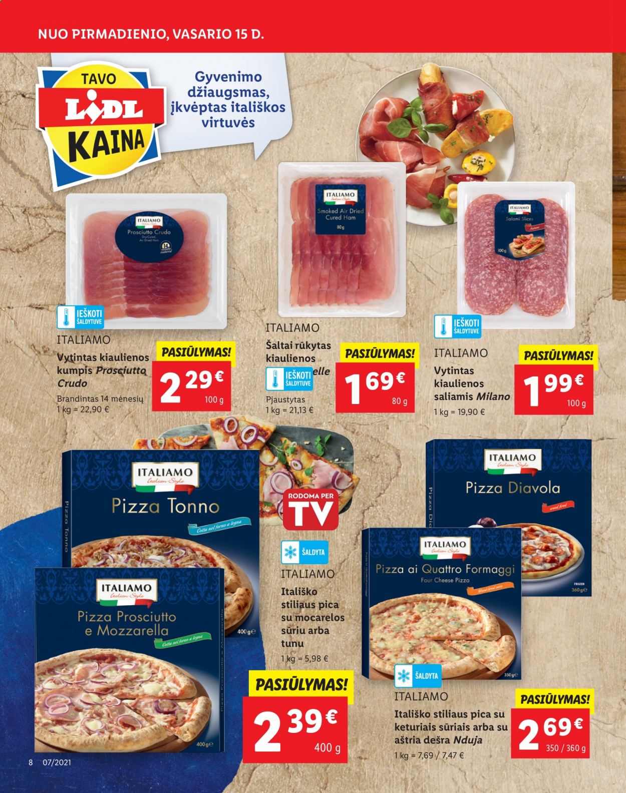 thumbnail - „Lidl“ leidinys - 2021 02 15 - 2021 02 21 - Išpardavimų produktai - pizza, prosciutto, salami, dešra, mozzarella. 8 puslapis.