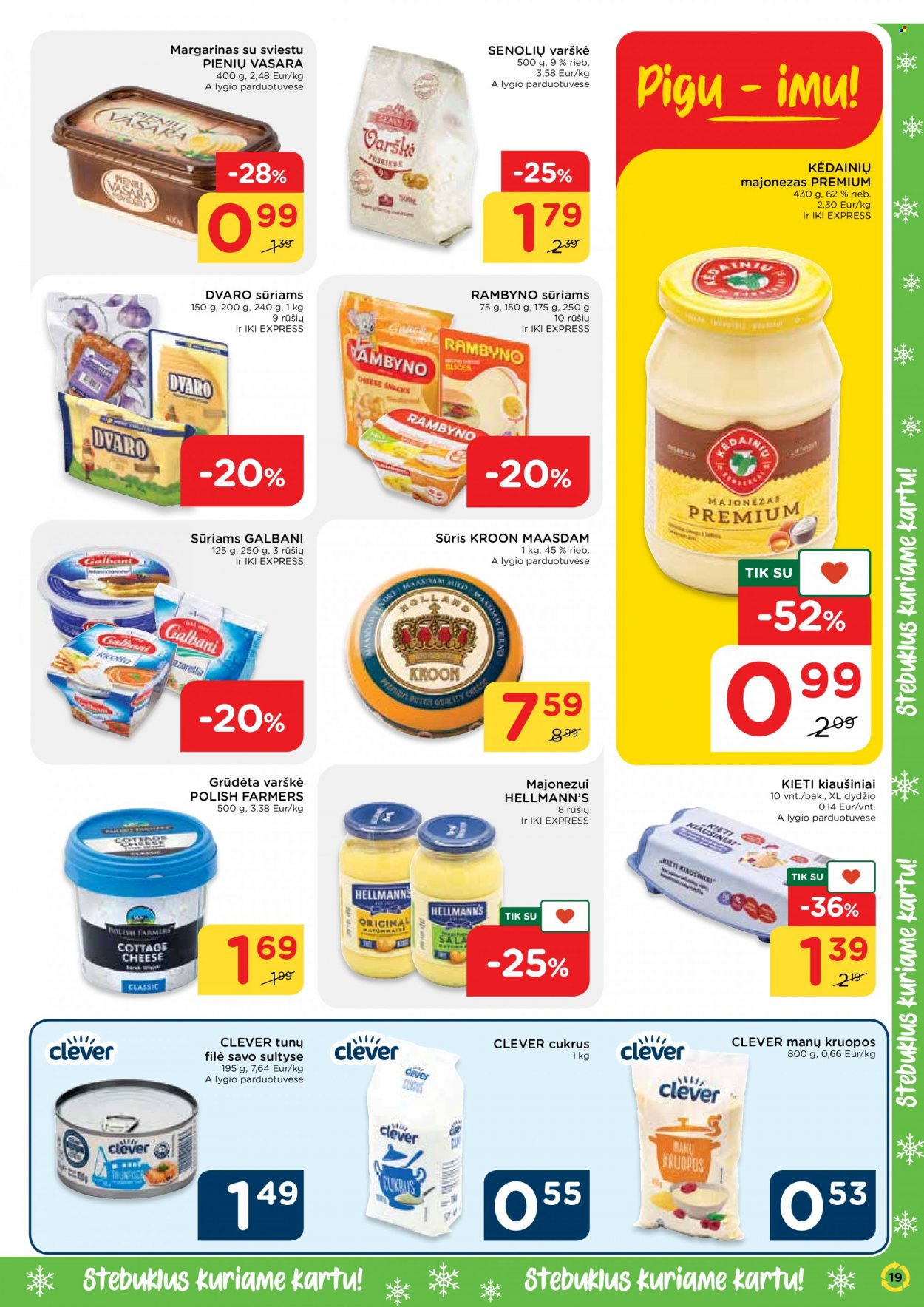 thumbnail - „iki“ leidinys - 2021 11 15 - 2021 11 21 - Išpardavimų produktai - maasdam, sūris, kiaušiniai, margarinas, Hellmann's, majonezas, cukrus. 19 puslapis.