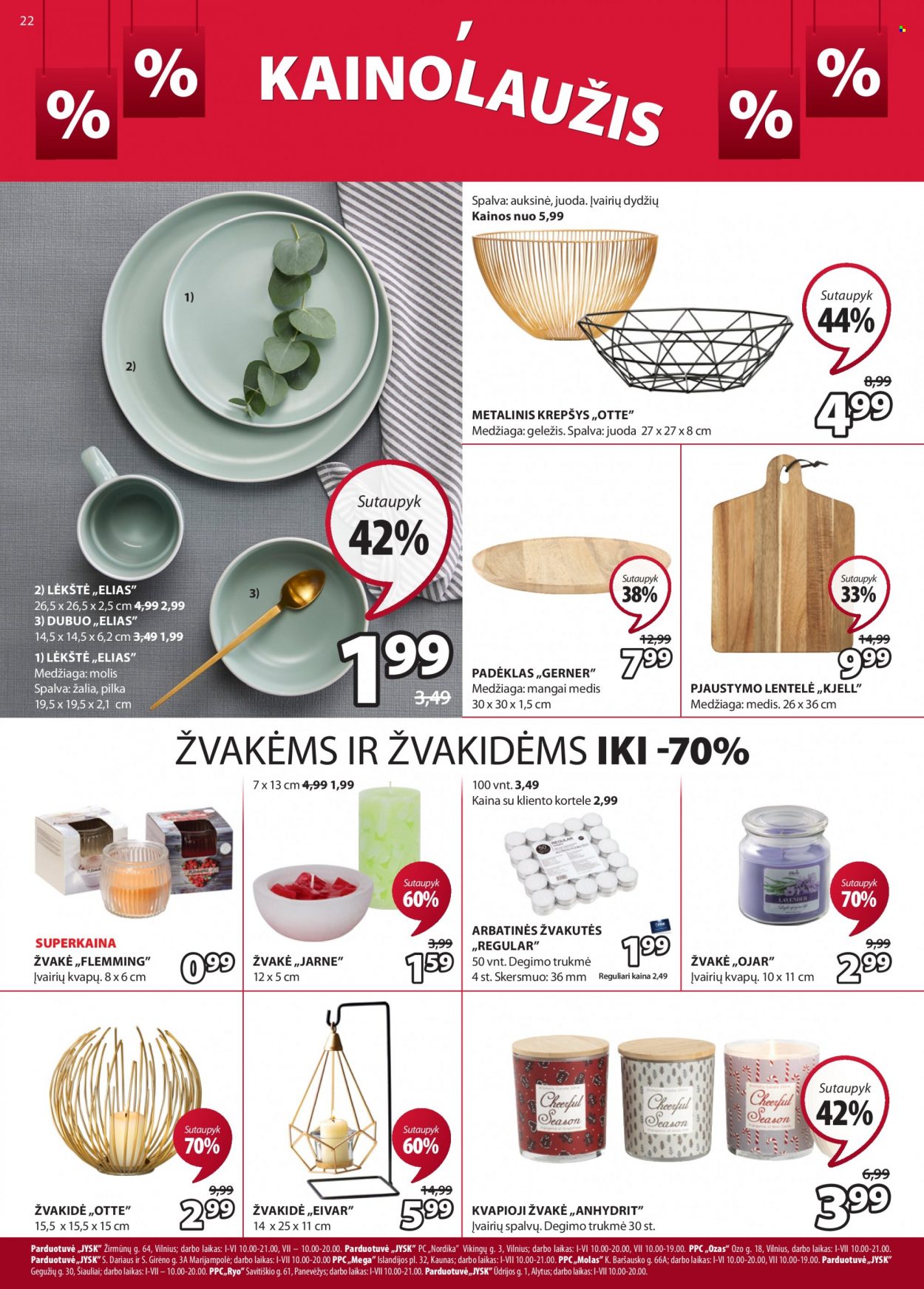 thumbnail - „JYSK“ leidinys - 2022 01 04 - 2022 01 17 - Išpardavimų produktai - Elias, padėklas, krepšys, žvakė. 22 puslapis.