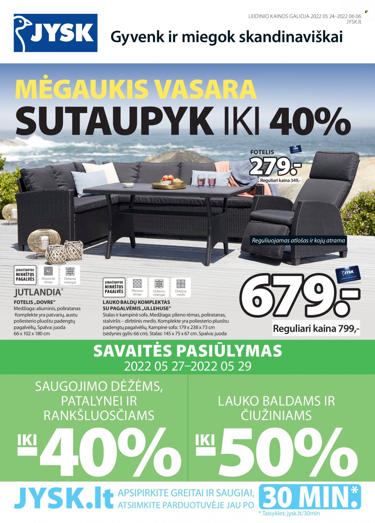 thumbnail - „JYSK“ leidinys - 2022 05 24 - 2022 06 06 - Išpardavimų produktai - baldams, foteliai, sofa, rėmas. 1 puslapis.