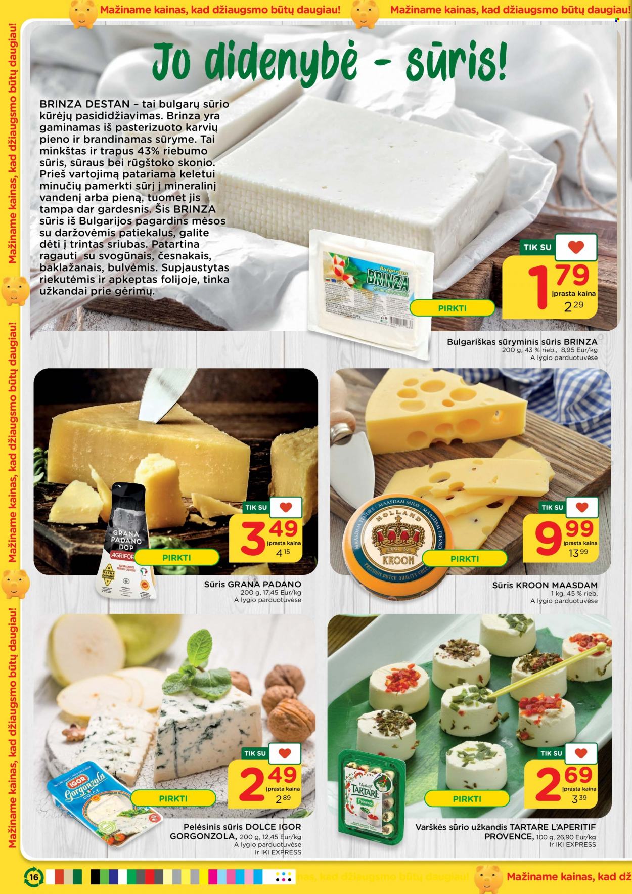 thumbnail - „iki“ leidinys - 2022 08 08 - 2022 08 14 - Išpardavimų produktai - gorgonzola, Grana Padano, maasdam, sūris. 16 puslapis.