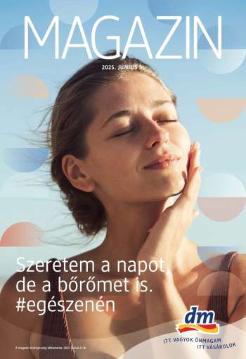 Újság dm drogerie markt - 2025.06.05 - 2025.06.18.