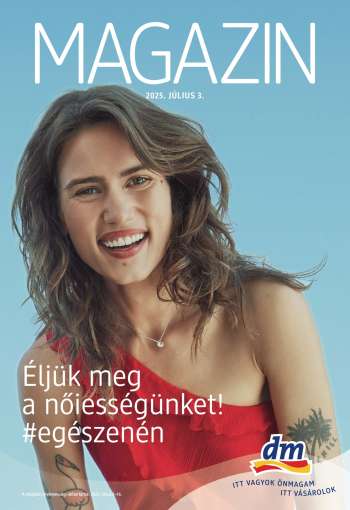 Újság dm drogerie markt - 2025.07.03 - 2025.07.16.