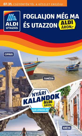 Újság Aldi - 2025.07.31 - 2025.08.06.