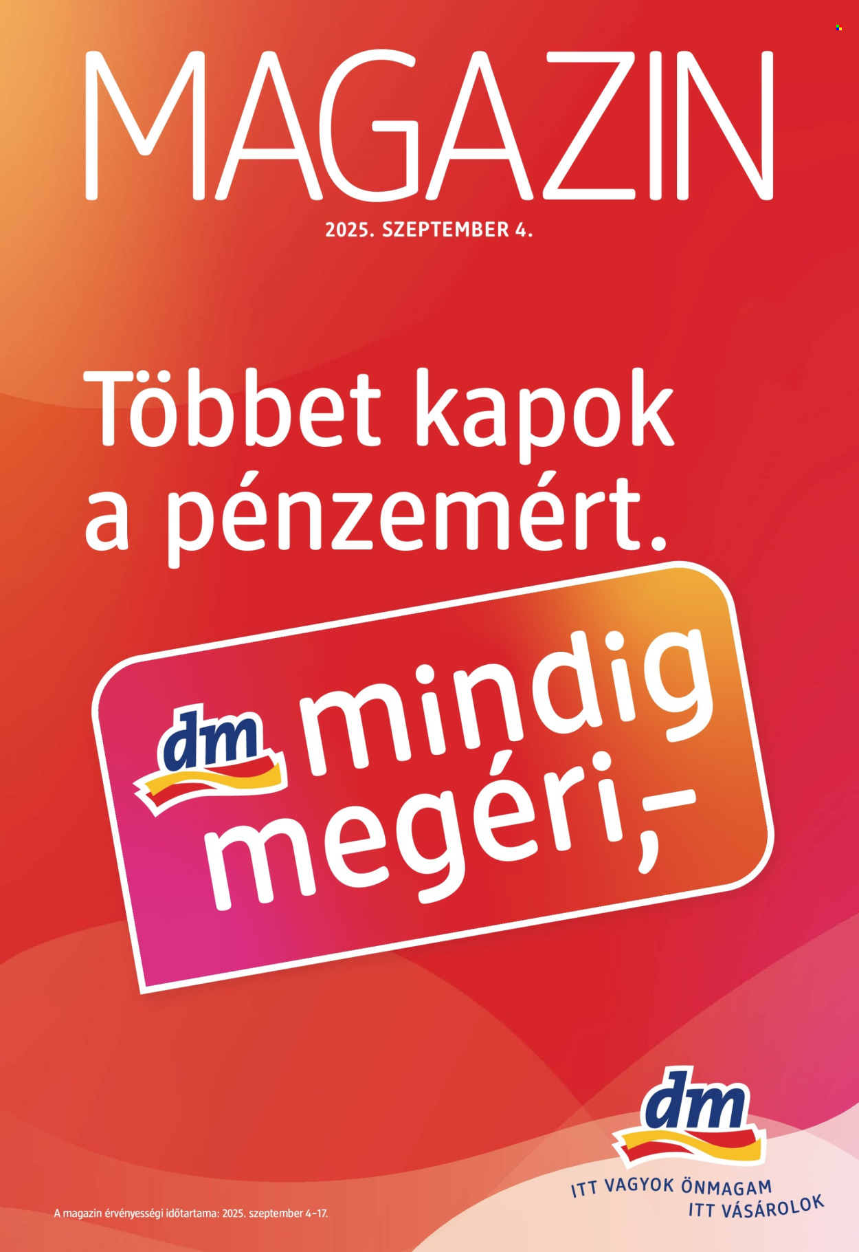dm drogerie markt akciós újságok - 2025.09.04 - 2025.09.17. Oldal 1