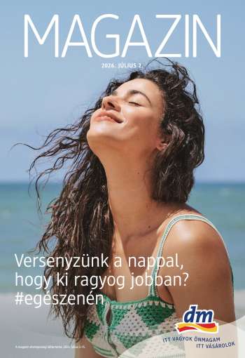 Újság dm drogerie markt - 2026.07.02 - 2026.07.15.