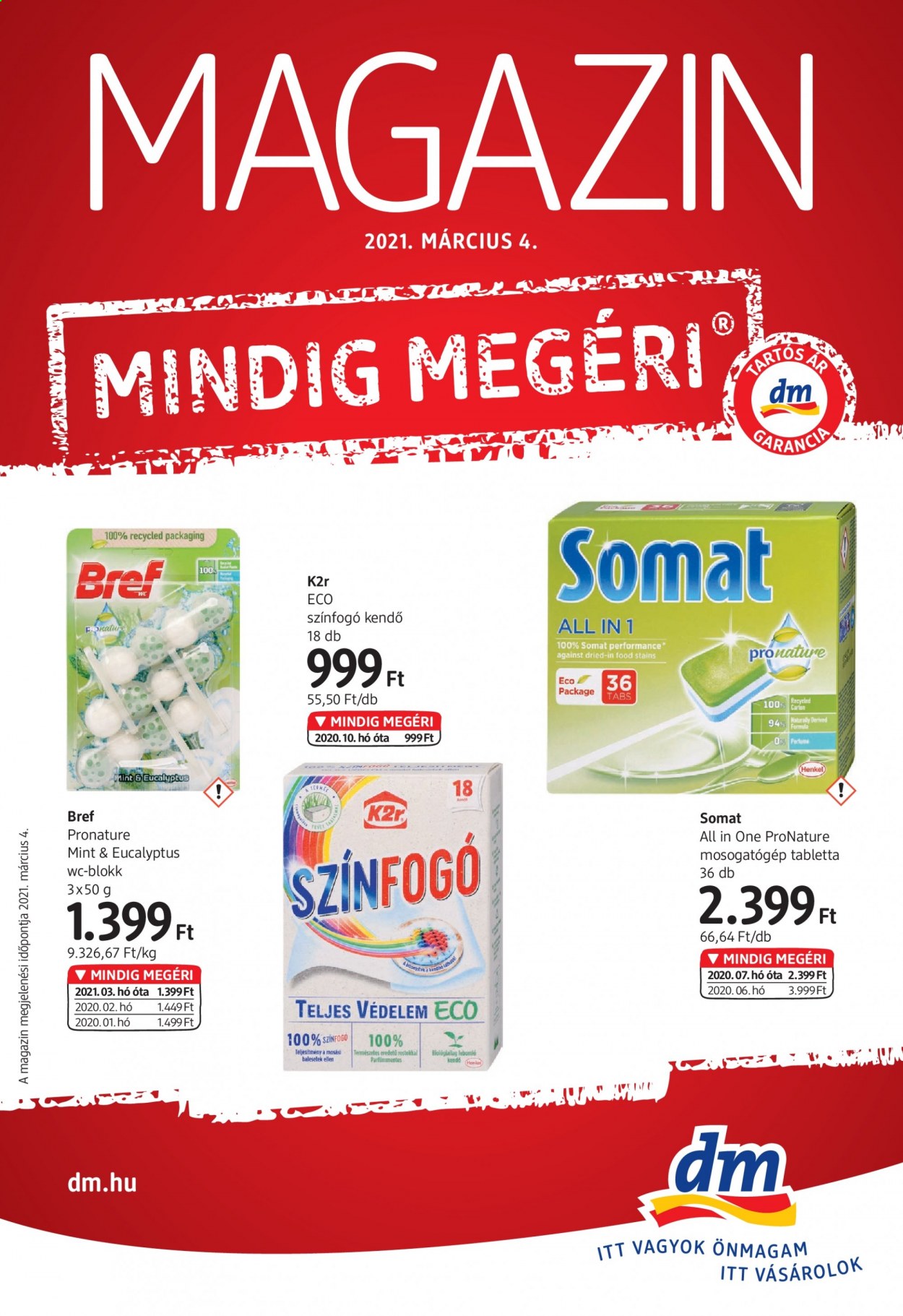 thumbnail - dm drogerie markt akciós újsága  - Akciós termékek - Henkel, Bref, wc-blokk, K2r, színfogó kendö, Somat, mosogatógép tabletta.  1. Oldal