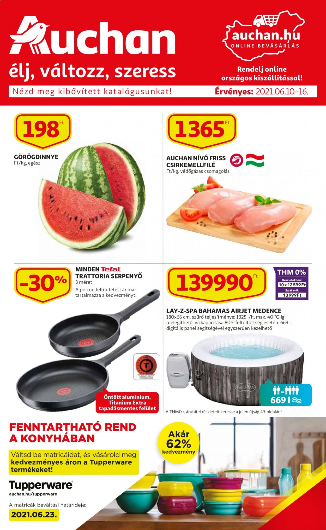 thumbnail - Auchan akciós újsága  - 2021.06.10 - 2021.06.16 - Akciós termékek - görögdinnye, csirkemellfilé, csirkehús, serpenyő, úszómedence, Lay-Z-Spa.  1. Oldal