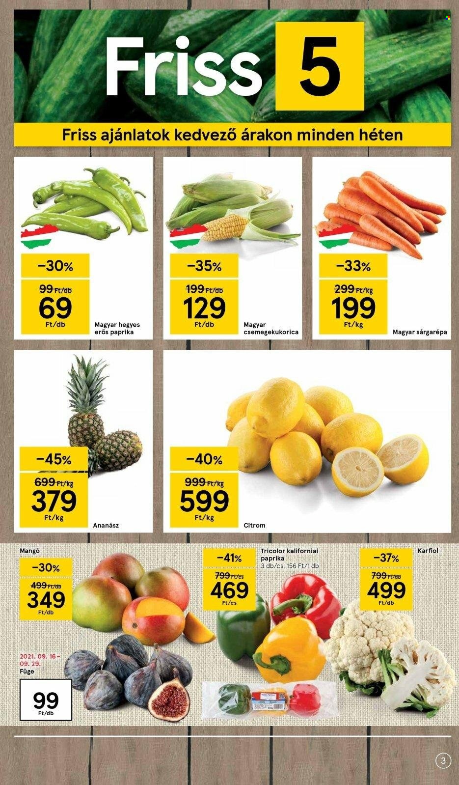 thumbnail - TESCO akciós újsága  - 2021.09.23 - 2021.09.29 - Akciós termékek - citrom, füge, mangó, ananász, csemegekukorica, paprika, sárgarépa, karfiol, hegyes erős paprika.  3. Oldal