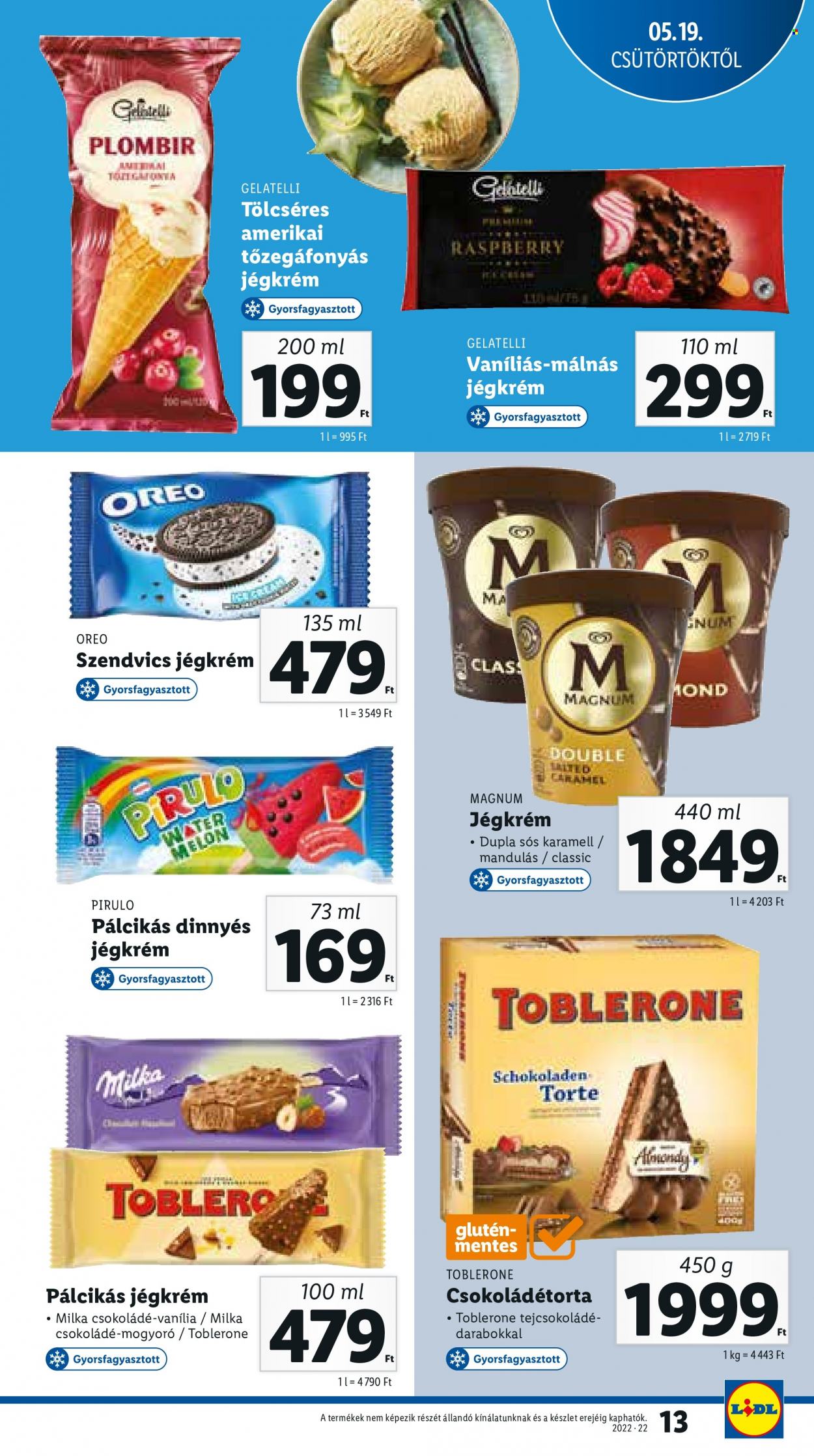thumbnail - Lidl akciós újsága  - 2022.05.19 - 2022.05.25 - Akciós termékek - csokoládétorta, Milka, Oreo, Magnum, jégkrém, pálcikás jégkrém, csokoládé, tejcsokoládé, Toblerone, Dupla.  13. Oldal