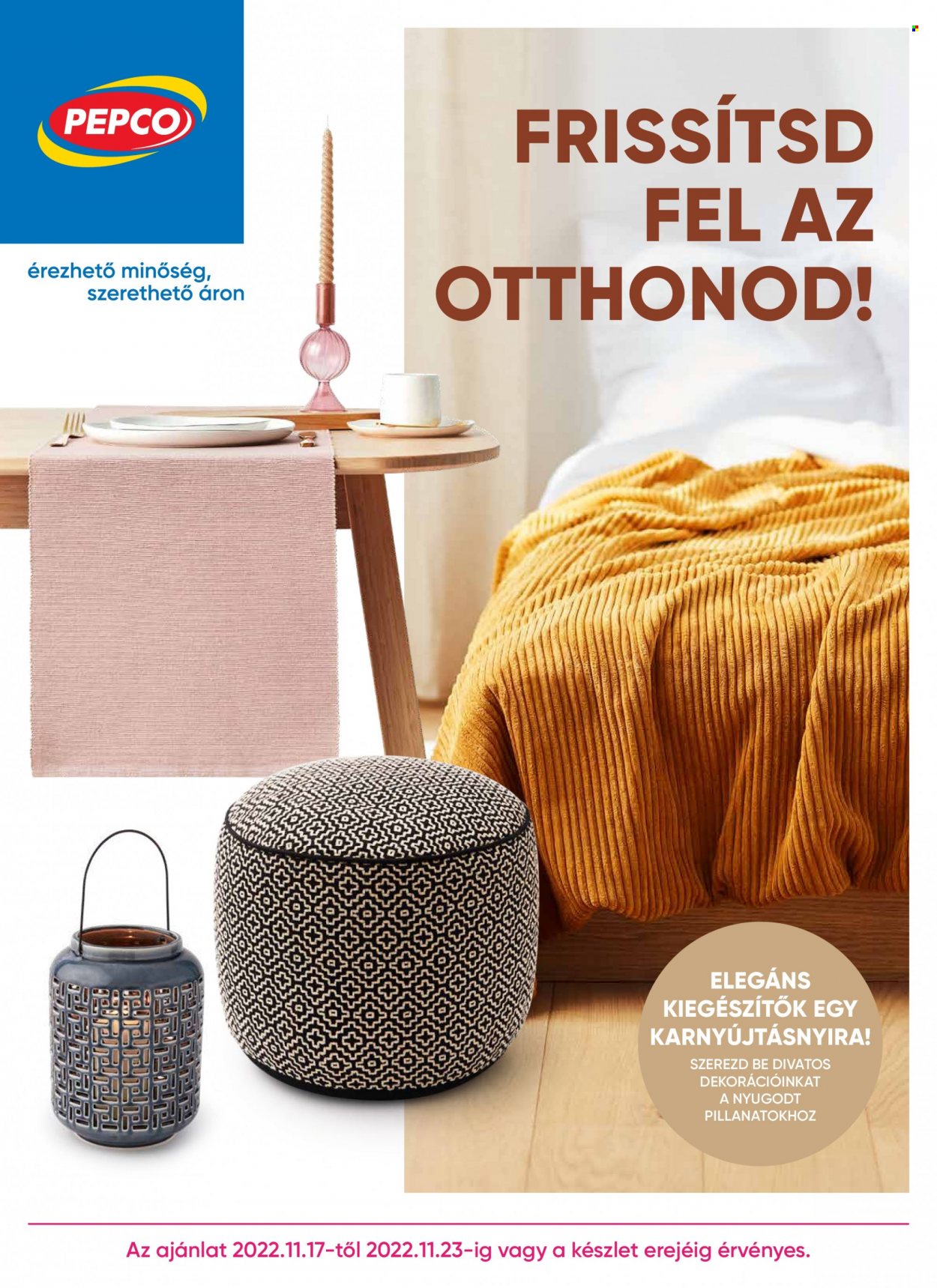 Pepco akciós újságok - 2022.11.17 - 2022.11.23. Oldal 1