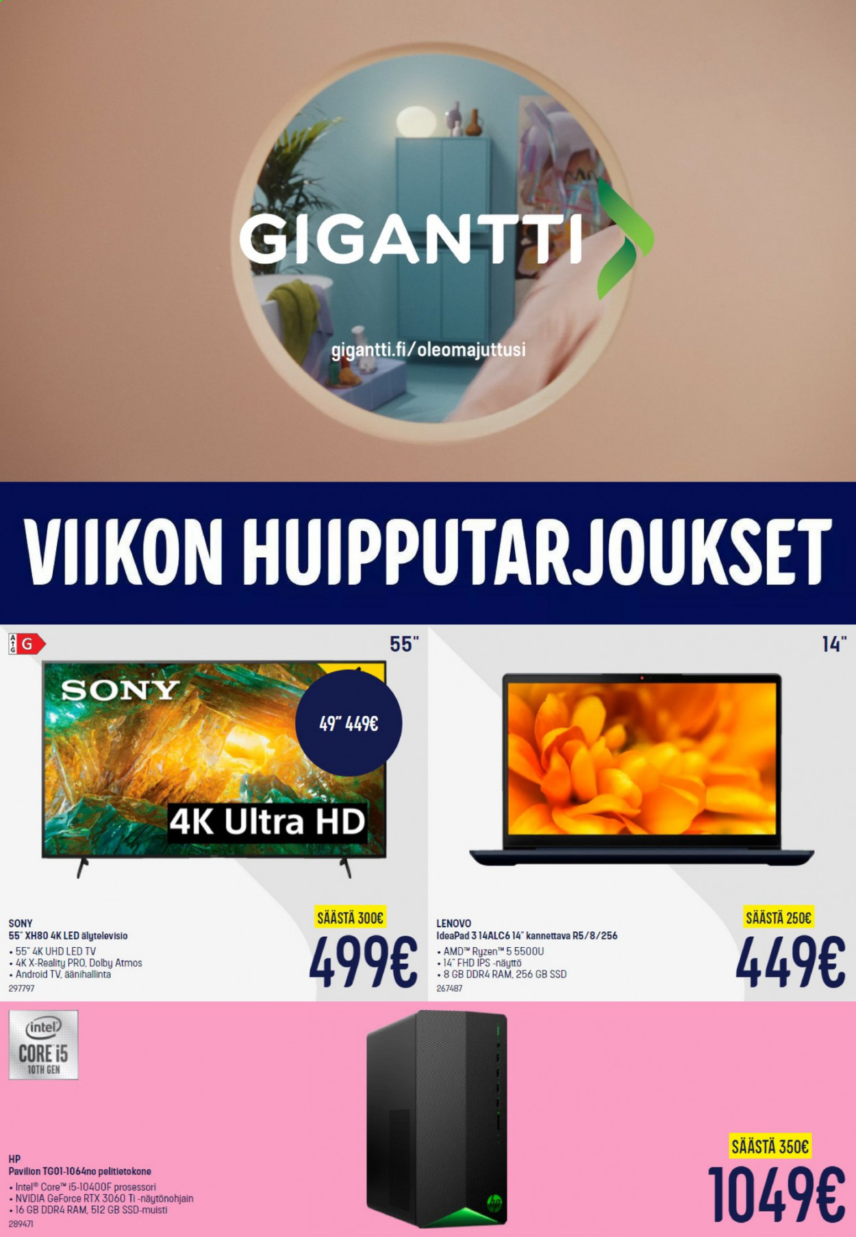 thumbnail - Gigantti tarjoukset  - 26.07.2021 - 01.08.2021 - Tarjoustuotteet - Sony, Hewlett Packard, IdeaPad, Intel, pelitietokone, Android TV, TV, Ultra HD. Sivu 1.