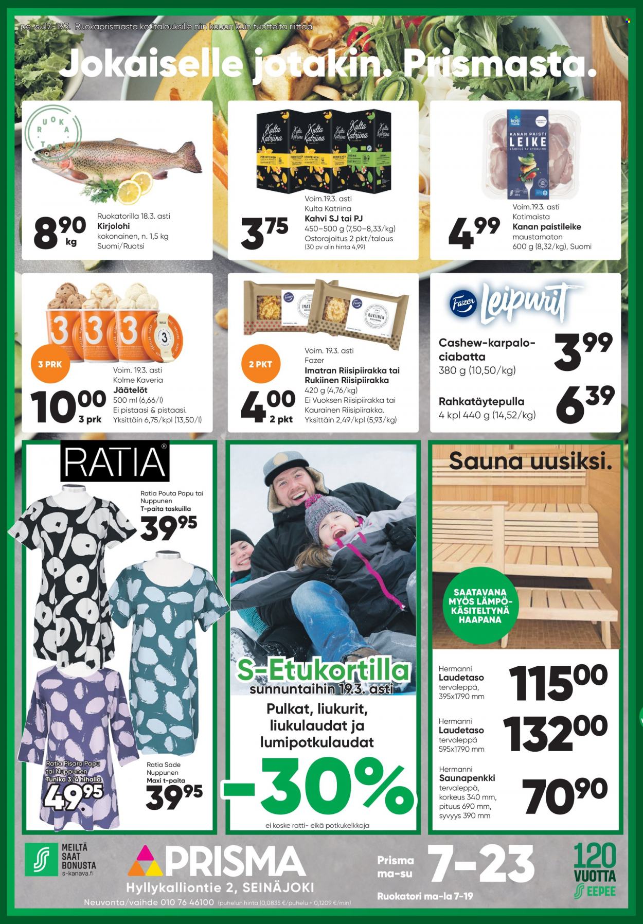 Prisma tarjoukset  - 17.03.2023 - 19.03.2023 - Tarjoustuotteet - t-paita, tunika, ciabatta, rukiinen, kanan, kanan paistileike, kirjolohi, Karl Fazer, kahvi. Sivu 1.