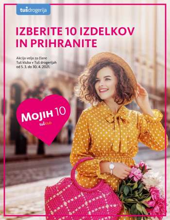 Tuš Drogeria katalog - 05.03.2021 - 30.04.2021.