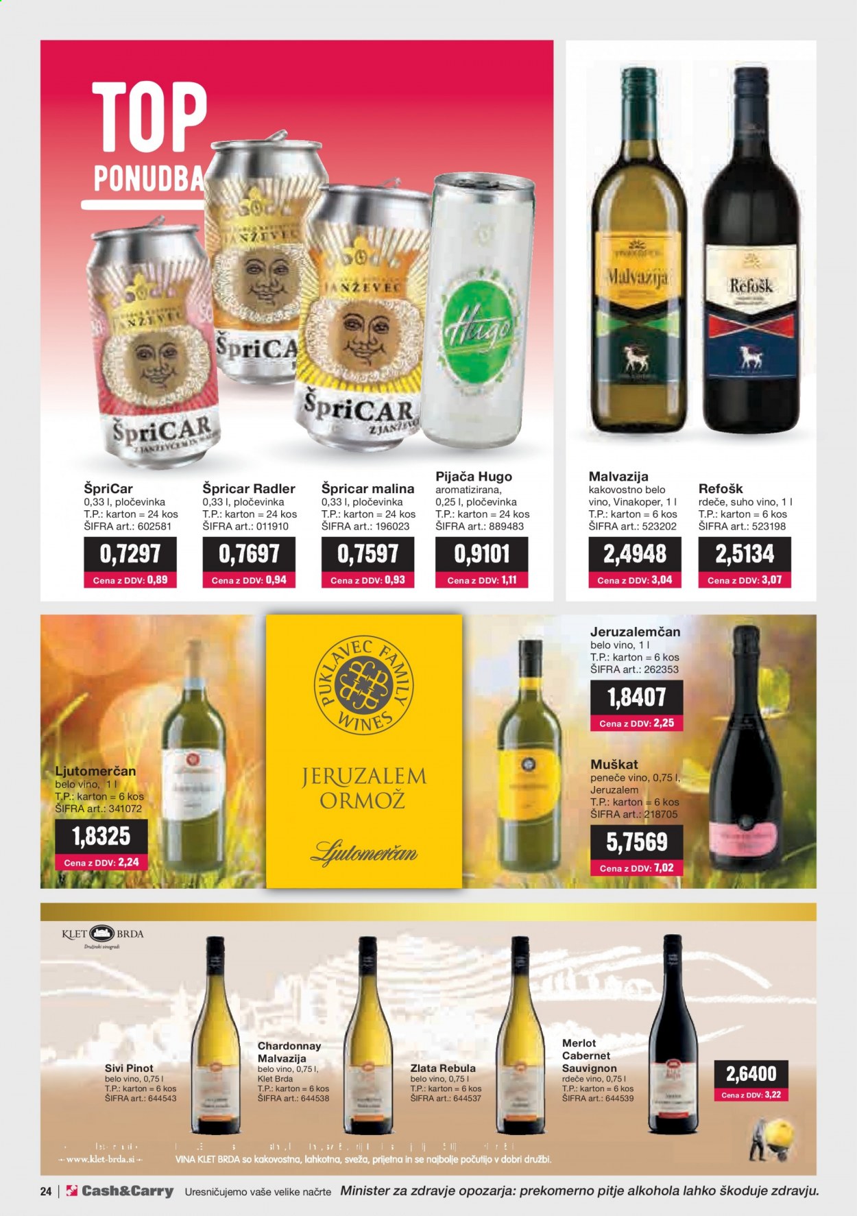 thumbnail - Mercator Cash & Carry katalog - 1.4.2021 - 30.4.2021 - Ponudba izdelkov - radler, belo vino, Chardonnay, Klet Brda, Muškat, pinot, rdeče vino, sivi pinot, vino, Cabernet Sauvignon. Stran 24.