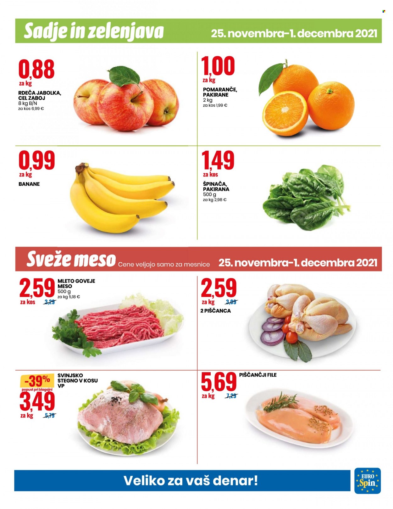 thumbnail - EuroSpin katalog - 25.11.2021 - 1.12.2021 - Ponudba izdelkov - piščančji file, stegno, piščančje meso, goveje meso, svinjsko stegno, svinjsko meso, jabolka, pomaranče, špinača. Stran 11.
