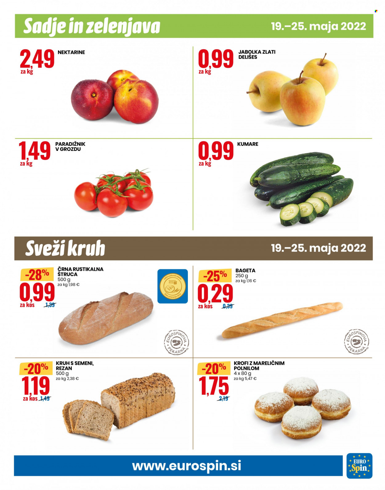 thumbnail - EuroSpin katalog - 19.5.2022 - 25.5.2022 - Ponudba izdelkov - jabolka, nektarine, bageta, kruh, štručka, kumare, paradižnik. Stran 9.