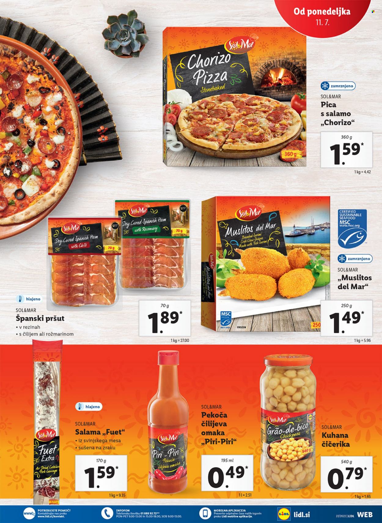 thumbnail - Lidl katalog - 7.7.2022 - 17.7.2022 - Ponudba izdelkov - pizza, pršut, salama, sol, čičerika, omaka. Stran 39.