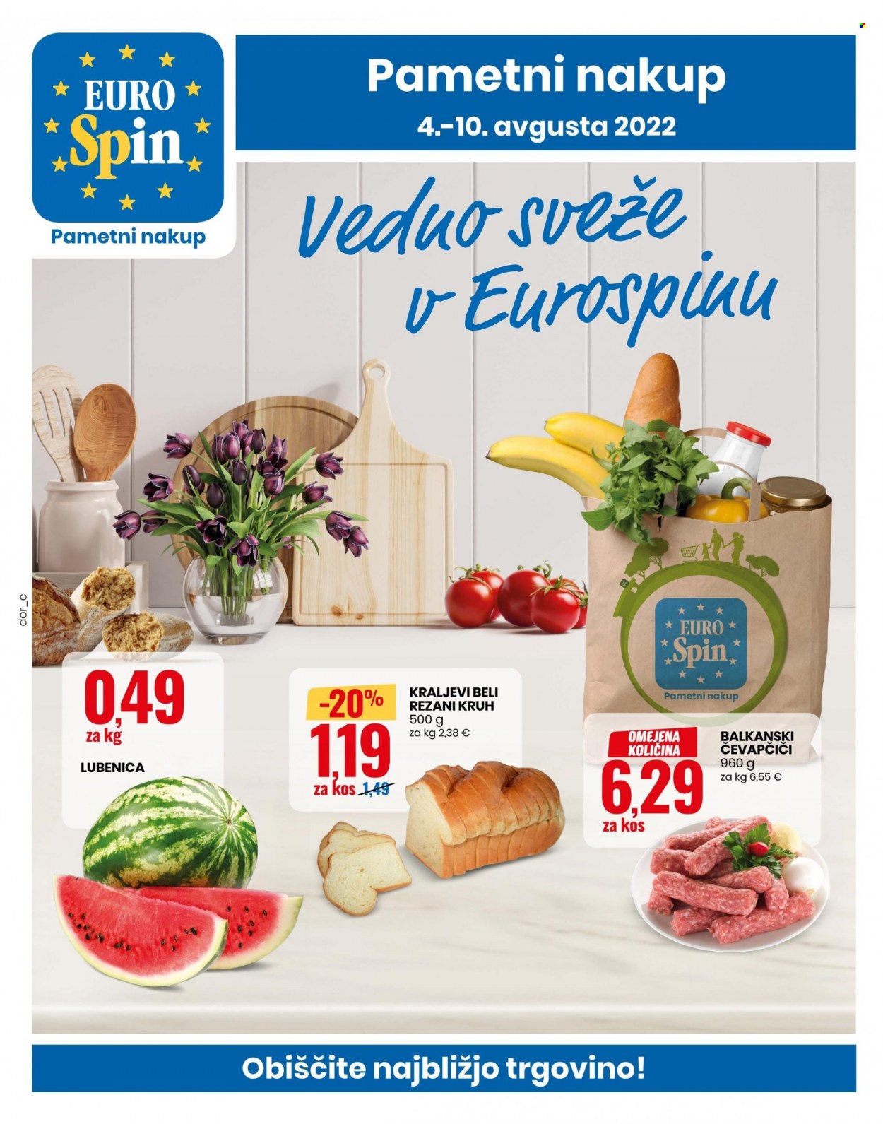 thumbnail - EuroSpin katalog - 4.8.2022 - 10.8.2022 - Ponudba izdelkov - čevapčiči, lubenica, kruh. Stran 1.