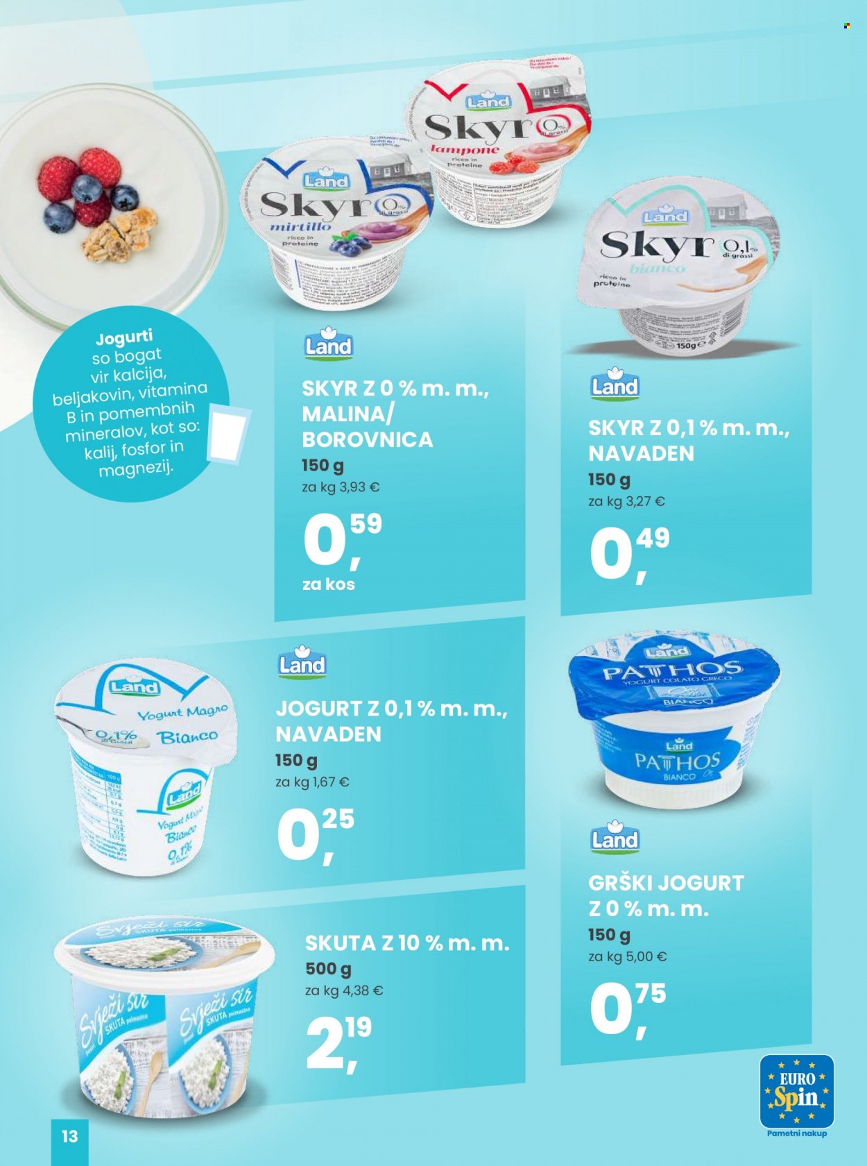 thumbnail - EuroSpin katalog - Ponudba izdelkov - sir, skuta, grški jogurt, jogurt, Skyr, sani. Stran 13.