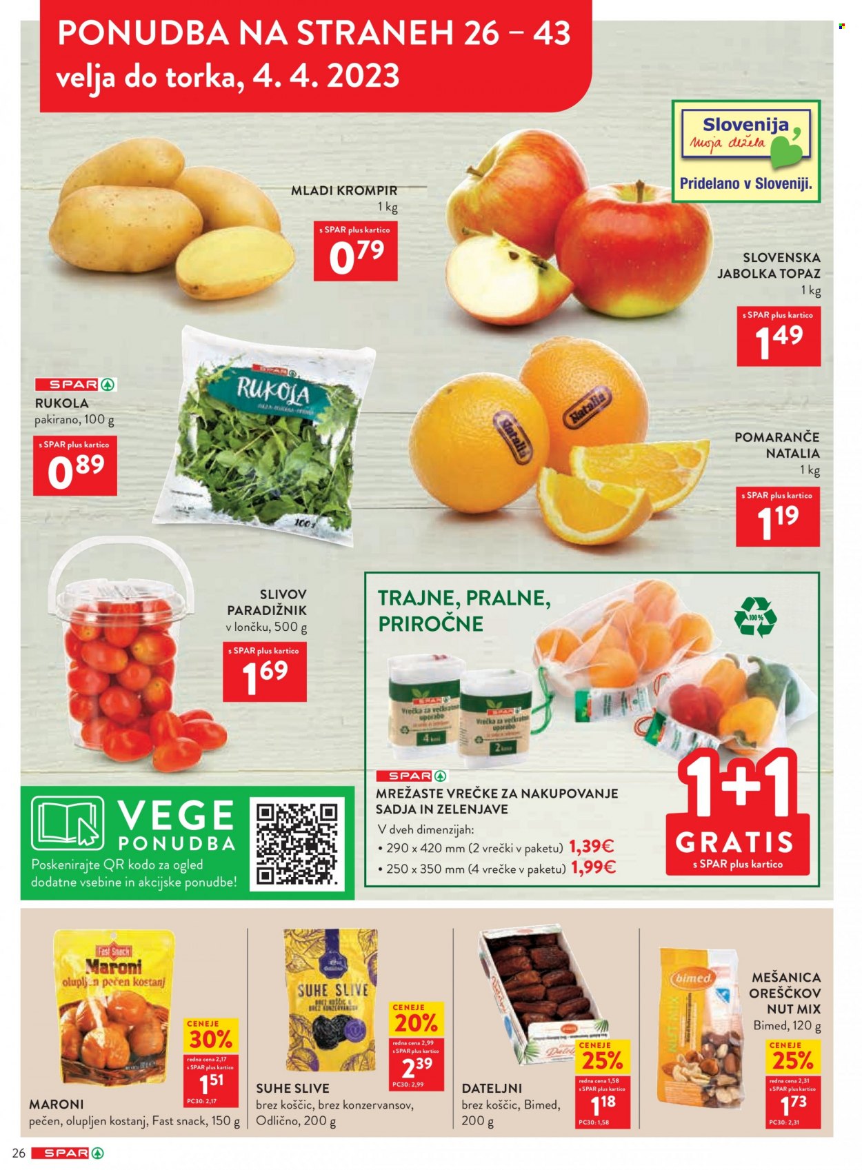 thumbnail - SPAR katalog - 29.3.2023 - 11.4.2023 - Ponudba izdelkov - jabolka, pomaranče, slive, krompir, mladi krompir, paradižnik, dateljni, vrečke. Stran 26.