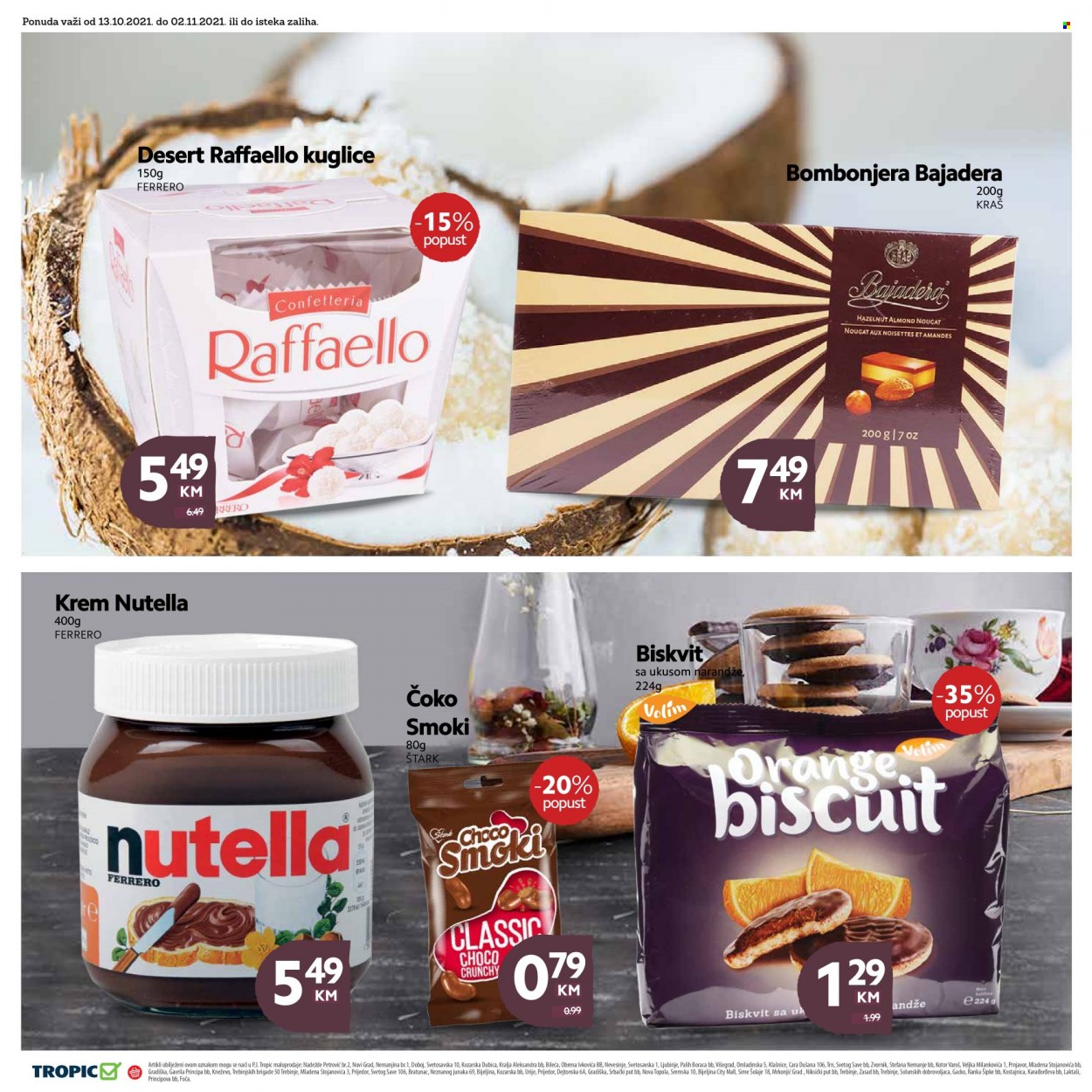 thumbnail - Tropic katalog - 13.10.2021. - 02.11.2021. - Sniženi proizvodi - biskvit, Ferrero Rocher, Raffaello, Nutella, bombonjera, smoki. Stranica 18.
