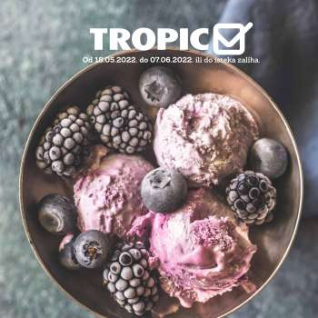 Tropic katalog - 18.05.2022. - 07.06.2022.